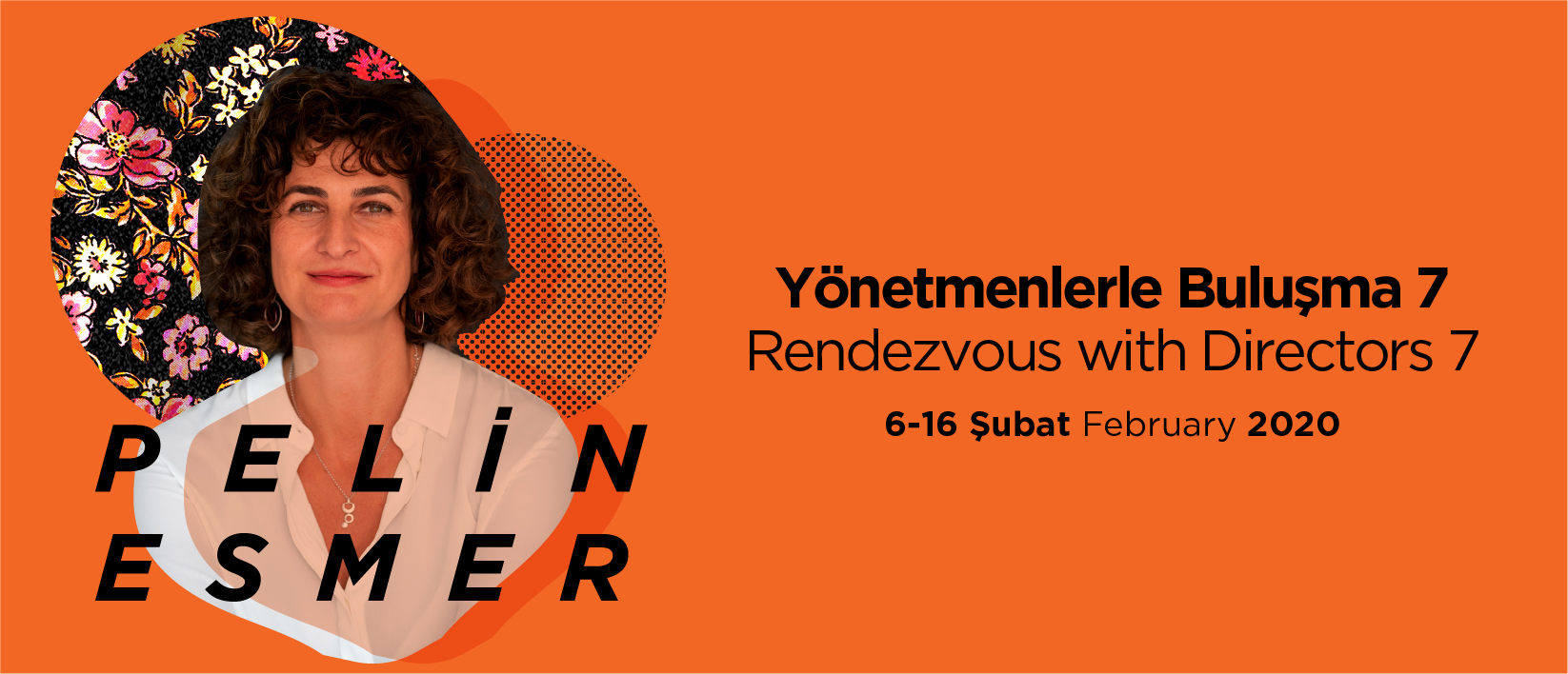 Yönetmenlerle Buluşma 7: Pelin Esmer