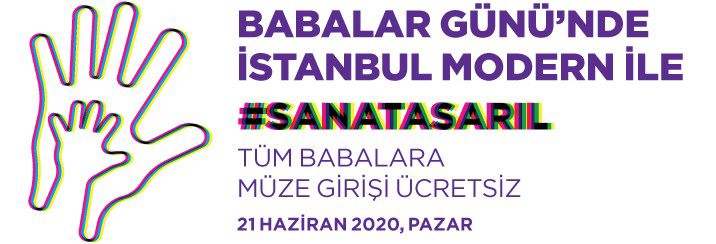 İstanbul Modern'den babalara hediye müze girişi