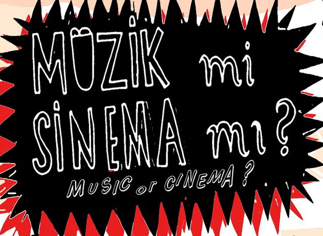 Müzik mi Sinema mı?