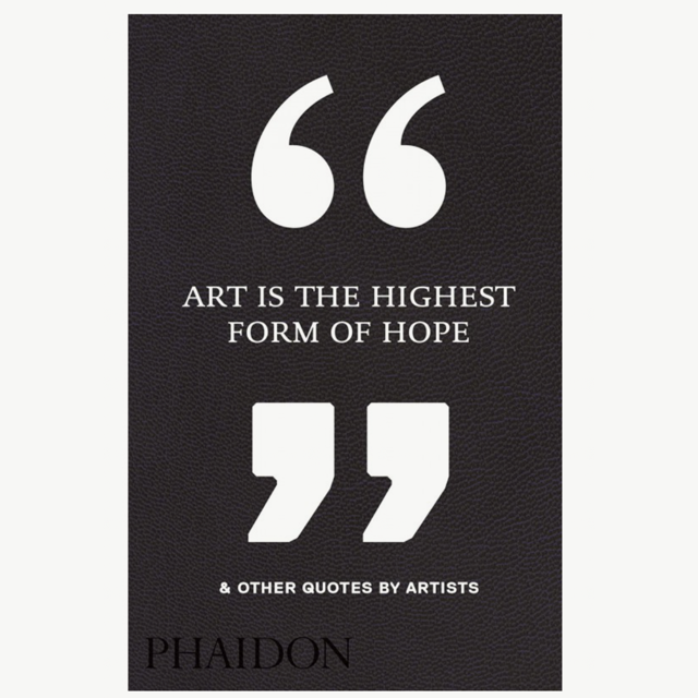 Art is the Highest Form of Hope