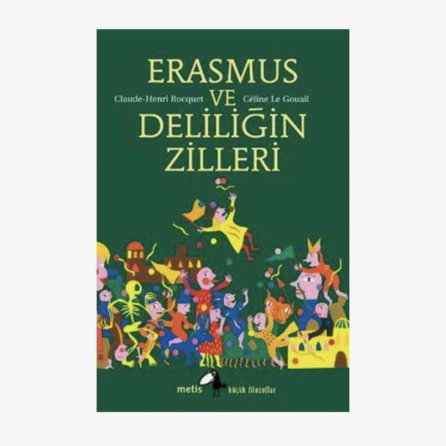 Erasmus ve Deliligin Zilleri