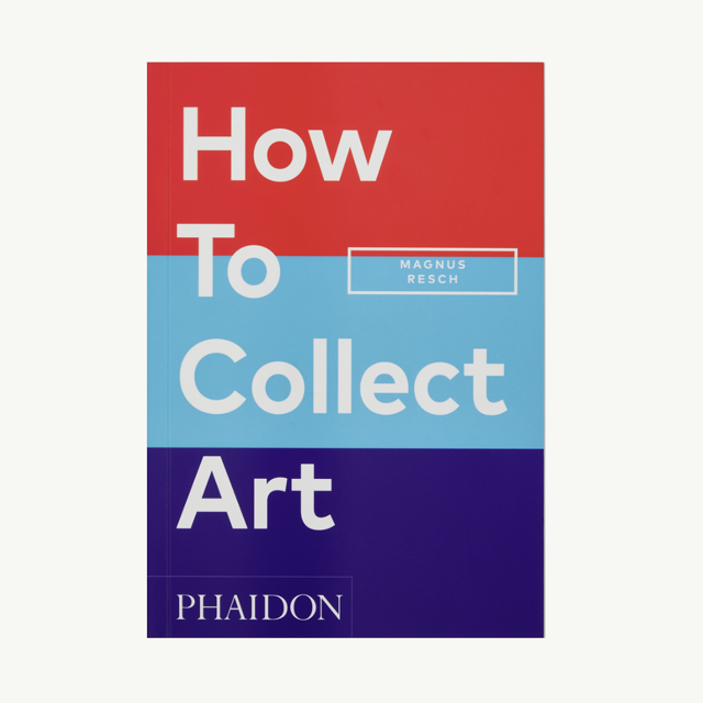 How to Collect Art