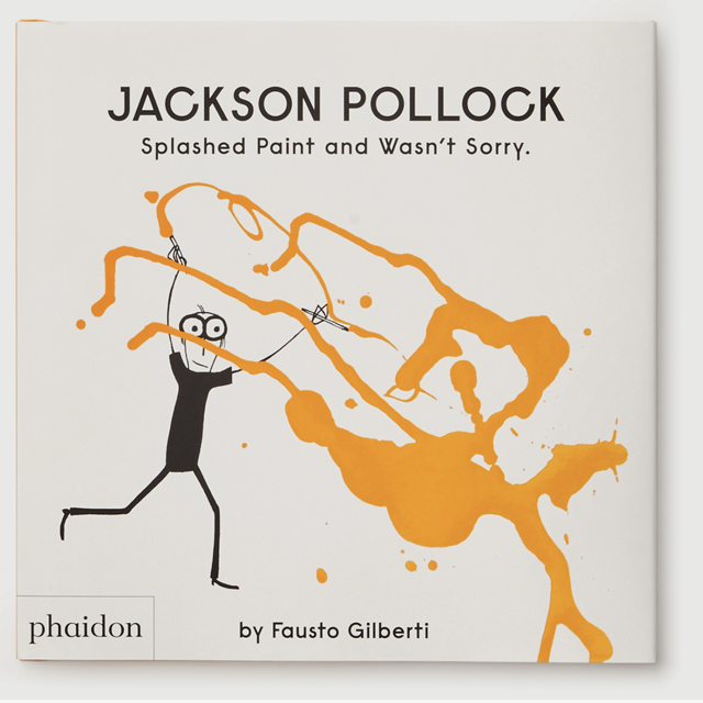 Jackson Pollock Splashed Paint And Wasn't Sorry