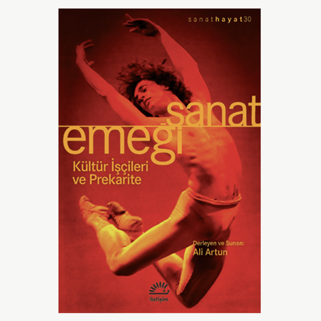 Sanat Emeği: Kültür İşçileri ve Prekarite