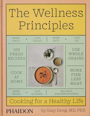 The Wellness Principles: Cooking for a Healthy L,ife