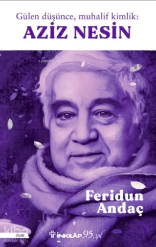 Gülen düşünce, muhalif kimlik: Aziz Nesin